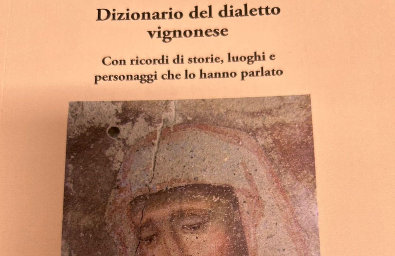 Il dialetto di Vignone in un libro di Fabrizio Sena e Gabriella Morettini